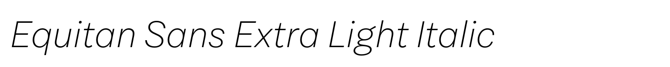 Equitan Sans Extra Light Italic image